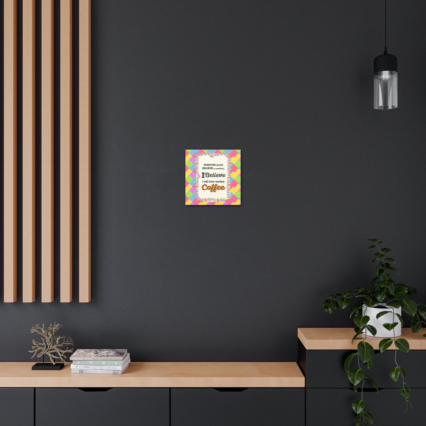 "I Believe In Coffee" Canvas Gallery Wrap Gift